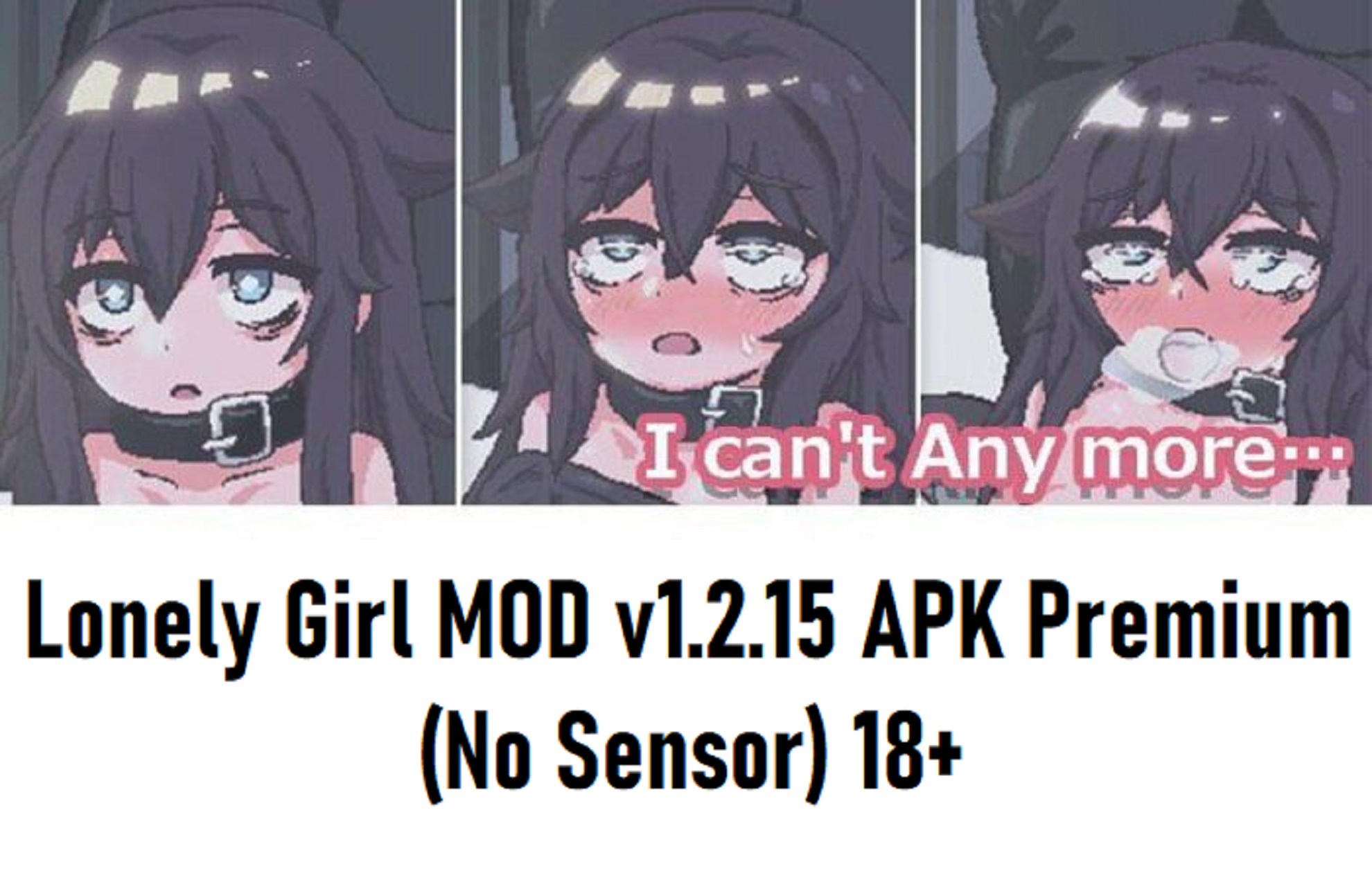 Download Girl Alone MOD v1.2.15 APK No Sensor 18+